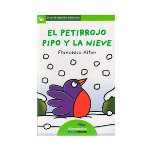 El petirrojo Pipo y la nieve (letra de palo)