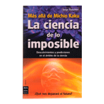 LA CIENCIA DE LO IMPOSIBLE