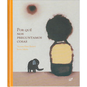 Por qué nos preguntamos cosas