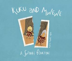 Kuku and Mwewe