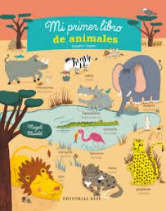 Mi primer libro de animales. Español/Inglés
