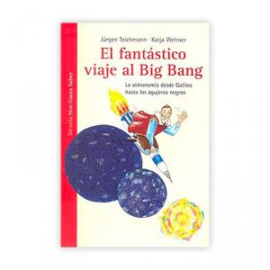 El fantástico viaje  al Big Bang