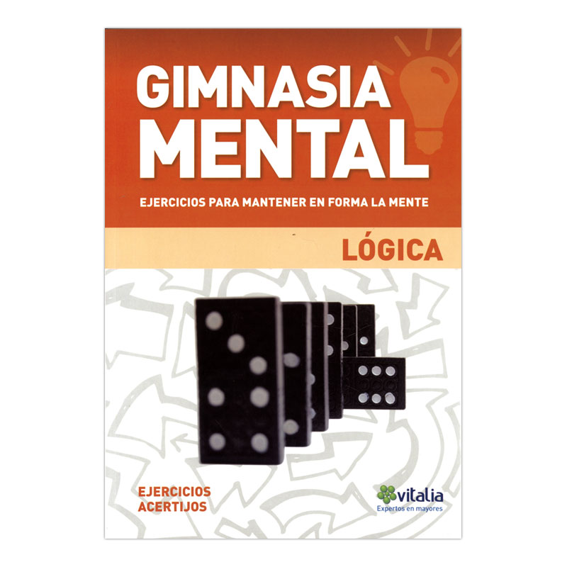 GIMNASIA MENTAL:LOGICA. VITALIA.