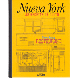 Nueva York. Las recetas de culto