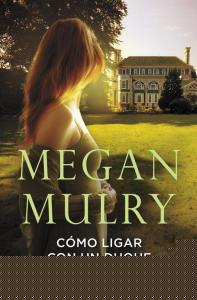 Cómo ligar con un duque (Amantes reales 1)