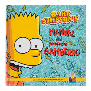 BART SIMPSON,MANUAL PERFECTO GAMBERRO