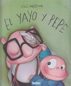 El yayo y Pepe