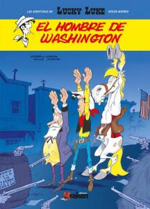 Lucky Luke. El hombre de Washington
