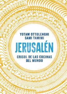 Jerusalén. Crisol de las cocinas del mundo