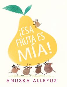 Esa fruta es mia
