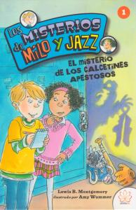 LOS MISTERIOS DE MILO Y JAZZ. 1 EL CASO DE LOS CALCETINES APESTOSOS