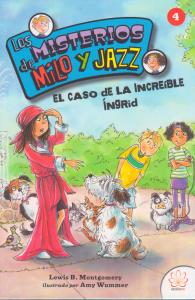 Los misterios de Milo y Jazz 4:  La increíble Ingrid.