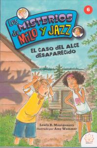 Los misterios de Milo y Jazz 6: El caso del alce desaparecido