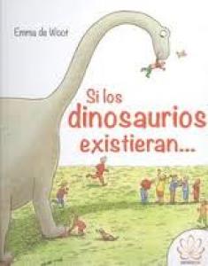 Si los dinosaurios existieran...