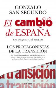 El Cambio de España. Los protagonistas de la Transición