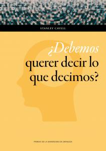 ¿Debemos querer decir lo que decimos?