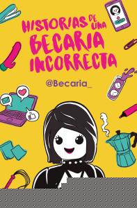 Historias de una becaria incorrecta
