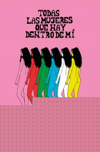 Todas las mujeres que hay dentro de mí