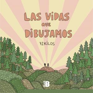Las vidas que dibujamos