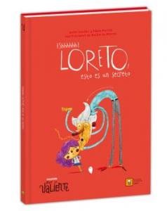 ¡SCHHHHHH! LORETO, ESTO ES UN SECRETO