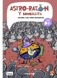 Astro-ratón y bombillita, Regreso a una Tierra desconocida