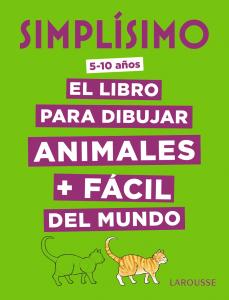 Simplísimo. El libro para dibujar animales PluS fácil del mundo