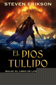 El Dios Tullido. Malaz X (Malaz: El Libro de los Caídos 10)