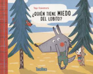 ¿Quién tiene miedo al lobito?