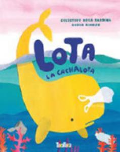 LOTA LA CACHALOTA