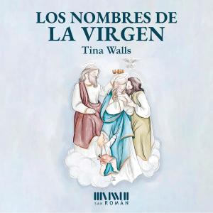 Los nombres de la Virgen
