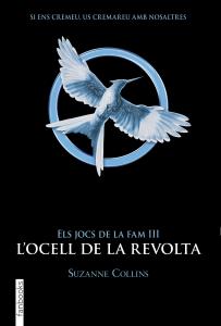 Els Jocs de la Fam III. L ocell de la revolta