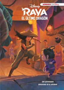 Raya y el último dragón (Disney. La historia completa)