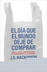 El día que el mundo deje de comprar