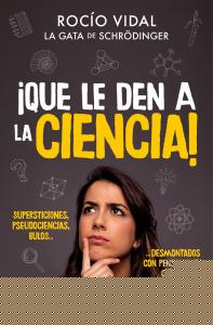 ¡Que le den a la ciencia!