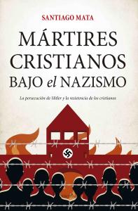 Mártires cristianos bajo el nazismo