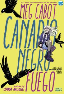 Canario Negro: Fuego