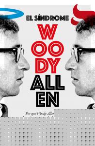 El síndrome Woody Allen