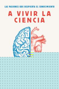 A vivir la ciencia