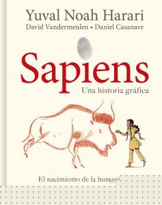 Sapiens. Una historia gráfica 1 - El nacimiento de la humanidad