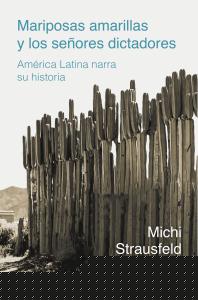 Mariposas amarillas y los señores dictadores