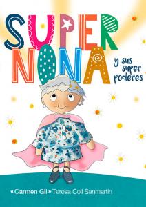 Supernona y Sus Superpoderes