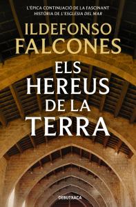 Els hereus de la terra (L església del mar 2)