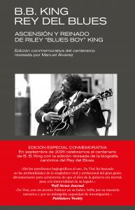 B. B. KING: REY DEL BLUES (EDICIÓN REVISADA CONMEMORATIVA)