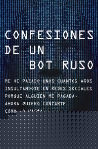 Confesiones de un bot ruso