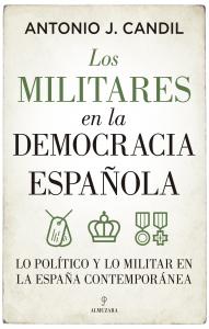 Los militares en la democracia española