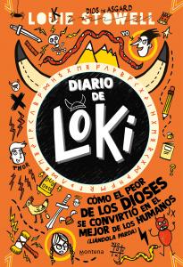 Diario de Loki 1 - Cómo el peor de los dioses se convirtió en el mejor de los hu