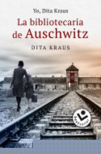Yo, Dita Kraus. La bibliotecaria de Auschwitz