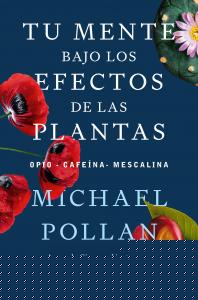 Tu mente bajo los efectos de las plantas