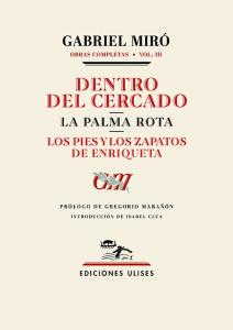 Dentro del cercado. La palma rota. Los pies y los zapatos de Enriqueta