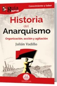 GuíaBurros: Historia del Anarquismo